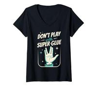 Mujer Vive Mucho Tiempo, no juegues con súper Pegamento, prospera Camiseta Cuello V