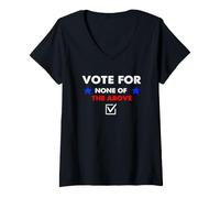 Mujer Vote por Ninguna de Las Elecciones anteriores 2026=2028 Camiseta Cuello V