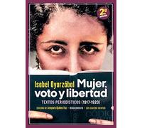 Mujer, voto y libertad (NE): Textos periodísticos: 76 (LOS CUATRO VIENTOS)
