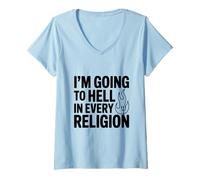 Mujer Voy al Infierno en Todas Las Religiones Camiseta Cuello V