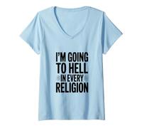 Mujer Voy al Infierno en Todas Las Religiones Camiseta Cuello V