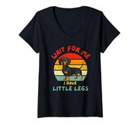 Mujer Wait For Me I Have Little Legs Funny Dachshund Camiseta Cuello V