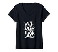Mujer Wait Is That Salsa I Love Salsa Dicho Divertido Camiseta Cuello V
