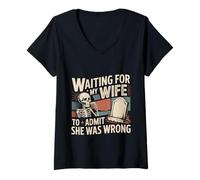 Mujer Waiting For My Wife To Admit She Was Wrong - Camiseta Cuello V
