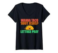 Mujer Wanna Taco Bout JESÚS? Lechuga Orar Divertido Meme Cristiano Camiseta Cuello V