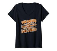 Mujer Warning May Spontaneously Tell Dad Jokes Camiseta Cuello V