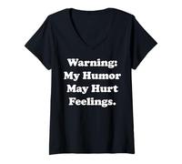 Mujer Warning My Humor May Hurt Feelings Funny Saying Camiseta Cuello V