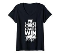 Mujer We Almost Always Almost Win Humor Jabalí Sarcástico Deporte Camiseta Cuello V