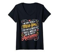 Mujer We’ll Miss You But You’ll Miss Us More Camiseta Cuello V