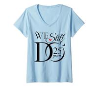 Mujer We Still Do 25 Years Funny Couple 25th Wedding Anniversary Camiseta Cuello V