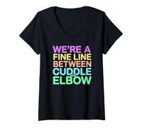 Mujer We're A Fine Line Between Cuddle and Elbow Camiseta Cuello V