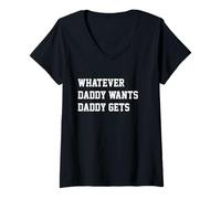 Mujer Whatever Daddy Wants Daddy Gets Funny Dad Jokes Fathers Day Camiseta Cuello V