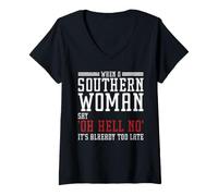 Mujer When A Southern Woman Say 'Oh Hell No' It's Already Too Late Camiseta Cuello V