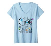 Mujer When God Made me He Grinned and Said This will be fun Camiseta Cuello V