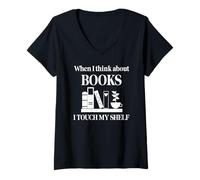 Mujer When I Think About Books I Touch My Shelf Book Lover Bookish Camiseta Cuello V