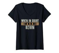 Mujer When in Doubt Ask KEVIN Camiseta Nombre KEVINS Camiseta Cuello V