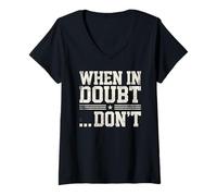 Mujer When In Doubt, Don't Funny, Sarcástico, Cita Vintage Camiseta Cuello V