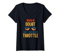 Mujer When in Doubt Just Add More Throttle Camiseta Cuello V