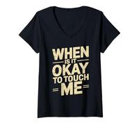 Mujer When Is It Okay To Touch Me Boundary Setting Introvert - Camiseta Cuello V