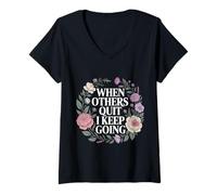 Mujer When Others Quit I Keep Going Excuse Grind Mindset - Camiseta Cuello V