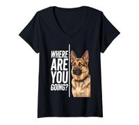 Mujer Where Are You Going German Shepherd Funny Dog Lover Camiseta Cuello V