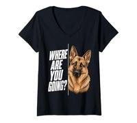 Mujer Where Are You Going German Shepherd Funny Dog Lover Camiseta Cuello V