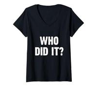 Mujer Who Did It? Funny Camiseta Cuello V