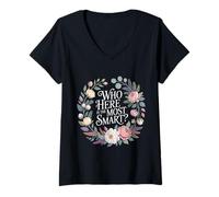 Mujer Who Here Is The Most Smart - Camiseta Cuello V