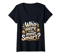 Mujer Who Here Is The Most Smart - Camiseta Cuello V