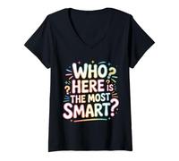Mujer Who Here Is The Most Smart - Camiseta Cuello V