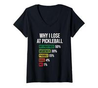 Mujer Why I Lose At Pickleball Funny Pickleball Player Saying Camiseta Cuello V