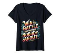 Mujer Win The Battle That You Tell Nobody About Motivation |- Camiseta Cuello V