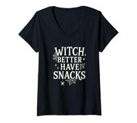 Mujer Witch Better Have Snacks - Divertido Modo de refrigerio de Halloween Camiseta Cuello V
