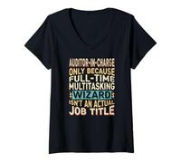 Mujer Wizard Job Title Quote - Funny Auditor-In-Charge Camiseta Cuello V