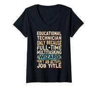 Mujer Wizard Job Title Quote - Funny Educational Technician Camiseta Cuello V