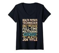 Mujer Wizard Job Title Quote - Funny Health Physics Technician Camiseta Cuello V