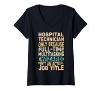 Mujer Wizard Job Title Quote - Funny Hospital Technician Camiseta Cuello V