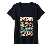 Mujer Wizard Job Title Quote - Funny Mapping Technician Camiseta Cuello V
