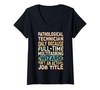 Mujer Wizard Job Title Quote - Funny Pathological Technician Camiseta Cuello V
