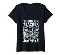 Mujer Wizard Job Title Quote - Funny Toddler Teacher Camiseta Cuello V