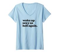 Mujer Woke Up Sexy As Hell Again Funny Vintage Graphic Camiseta Cuello V