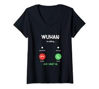 Mujer Wuhan está Llamando y Debo IR a China Viajando Camiseta Cuello V