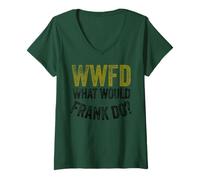 Mujer WWFD What Would Frank Do Funny Fathers Day Camiseta Cuello V