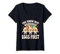 Mujer Ya Sabes por qué Estamos aquí Huevos Primer Huevo Rellenado Camiseta Cuello V