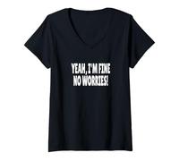 Mujer Yeah, I'm Fine NO Worries Camiseta Cuello V