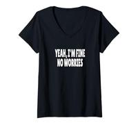 Mujer Yeah, I'm Fine NO Worries Camiseta Cuello V