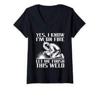 Mujer Yes I Know I'm On Fire Let Me Finish This Weld Camiseta Cuello V