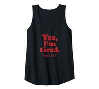 Mujer Yes I'm Tired Mom 24 7 Cita divertida de crianza agotada Camiseta sin Mangas