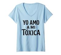 Mujer Yo Amo A Mi Toxica Latina Mexicana Divertido Español Novia Chica Camiseta Cuello V