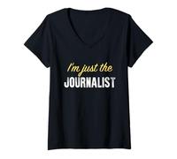 Mujer Yo Solo Soy el Periodista - Gracioso Camiseta Cuello V